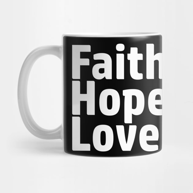 Faith & Hope & Love by MadebyTigger